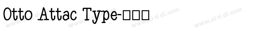 Otto Attac Type字体转换